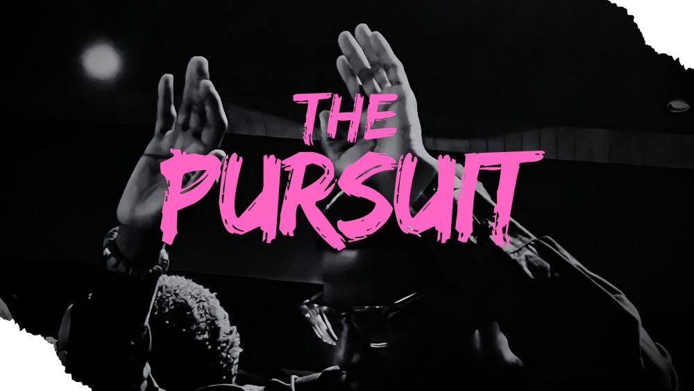 The Pursuit